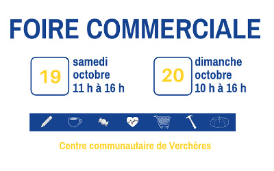 4e édition de la foire commerciale au Centre communautaire de Verchères: venez rencontrer vos commerçants locaux à Verchères les 19 et 20 octobre prochain !