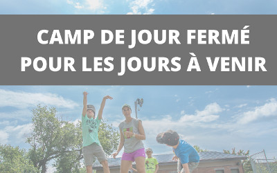 Municipalité de Verchères: fermeture du camp de jour pour les jours à venir