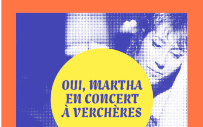 Événement à Verchères: Oui, Martha en concert à Verchères