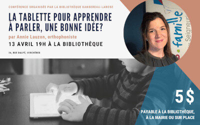 Bibliothèque Dansereau-Larose: La tablette pour apprendre à parler, une bonne idée ?