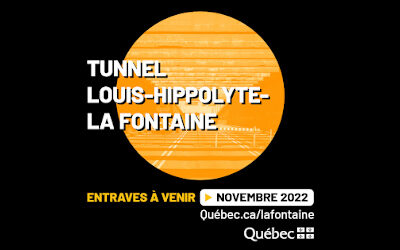 Des fermetures importantes au tunnel Louis-Hippolyte-La Fontaine en vigueur dès novembre