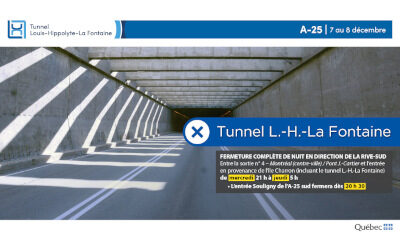 Tunnel Louis-Hippolyte-La Fontaine: fermeture complète de l’autoroute 25 en direction de la Rive-Sud dans la nuit du 7 au 8 décembre