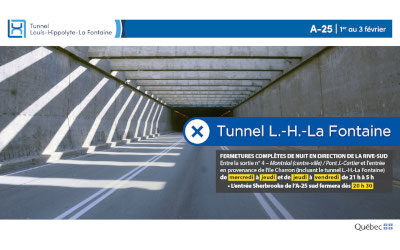 Tunnel Louis-Hippolyte-La Fontaine: fermeture complète de l’autoroute 25 en direction de la Rive-Sud dans les nuits du 1er et 2 février