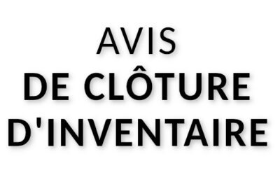 Avis de clôture d’inventaire
