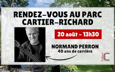 Dans le cadre des Rendez-vous au Parc Cartier-Richard: Normand Perron célèbre ses 40 ans de carrière