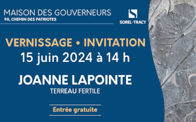 Maison des gouverneurs: vernissage de l&rsquo;exposition TERREAU FERTILE