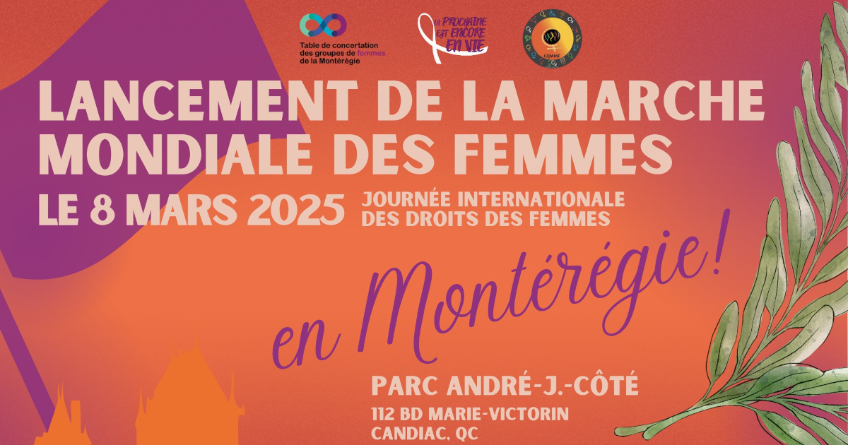 Lancement de la Marche mondiale des femmes 2025 au Québec | Le ...