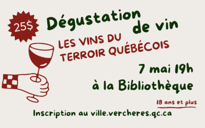 Municipalité de Verchères: atelier de dégustation de vins, les vins du terroir québécois