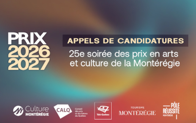 Lancement des appels de candidatures pour la 25e édition des prix en arts et culture de la Montérégie